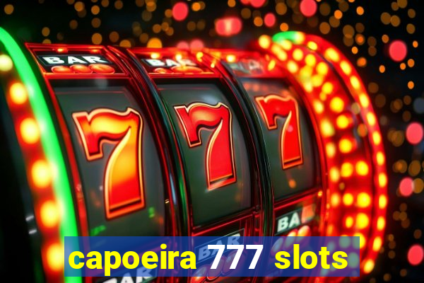 capoeira 777 slots